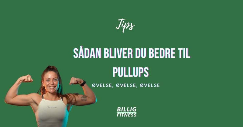 Tips til at blive bedre til pull-ups