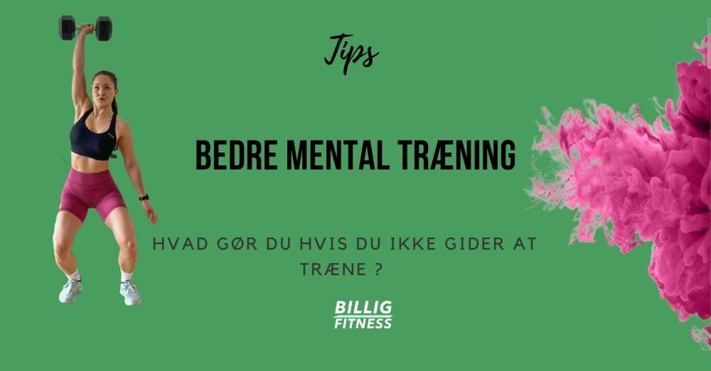 Tips til at blive bedre til mental træning