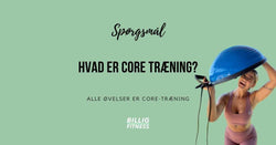 Hvad er core træning?