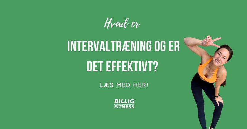 Hvad er intervaltræning og er det effektivt?