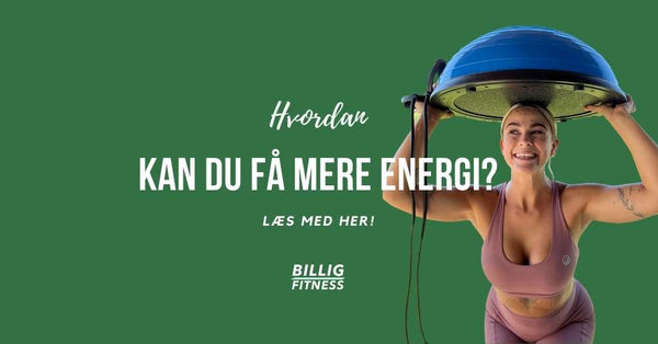Få mere energi - Her er 3 videoer der giver dig et energiboost