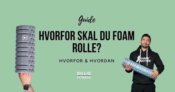 Hvordan foam roller man?